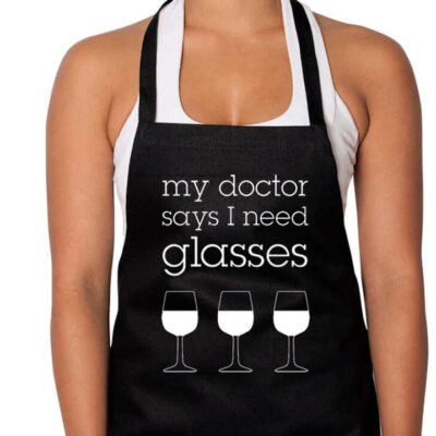My Doctor Says I Need Glasses Apron